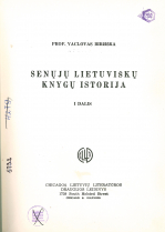 Senųjų lietuviškų knygų istorija. D. 1. (1953)