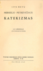 1598 metų Merkelio Petkevičiaus katekizmas (1939)