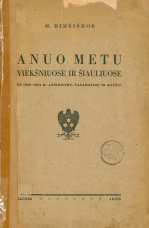 Anuo metu Viekšniuose ir Šiauliuose (1938)