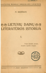 M. Biržiškos Lietuvių dainų literatūros istorija (1919)