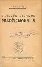 M. Biržiškos Lietuvos istorijos pradžiamokslis (1923)