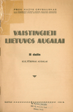 Vaistingieji Lietuvos laukų augalai ir jų pritaikymas. T. 2 (1935)