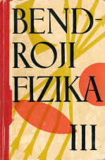 Bendroji fizika. D. 3 (1963)