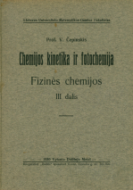 Fizinė chemija. D. 3 : Chemijos kinetika ir fotochemija (1930)