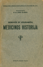 Senovės ir viduramžių medicinos historija (1934)