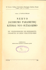 Nervo jaudrumo parametrų kitimai nuo sužalojimo (1936)