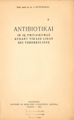 Antibiotikai ir jų pritaikymas gydant... (1954)