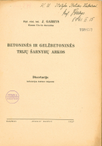 Betoninės ir gelžbetoninės trijų šarnyrų arkos... (1937)