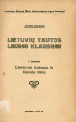 Lietuvių tautos likimo klausimu. T. 1 (1925)