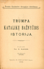 Trumpa Katalikų Bažnyčios istorija (1906)