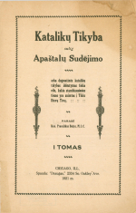 Katalikų tikyba sulig apaštalų sudėjimo. T. 1 (1921)